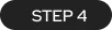 Step 4